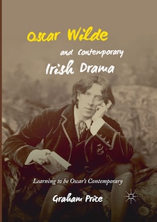 Front cover_Oscar Wilde And Contemporary Irish Drama