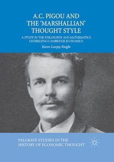 Couverture_A.C. Pigou and the 'Marshallian' Thought Style