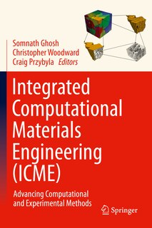 Front cover_Integrated Computational Materials Engineering (icme)