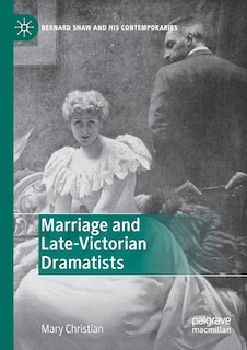Couverture_Marriage And Late-victorian Dramatists