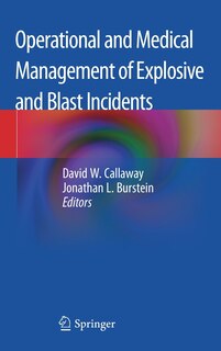 Front cover_Operational And Medical Management Of Explosive And Blast Incidents