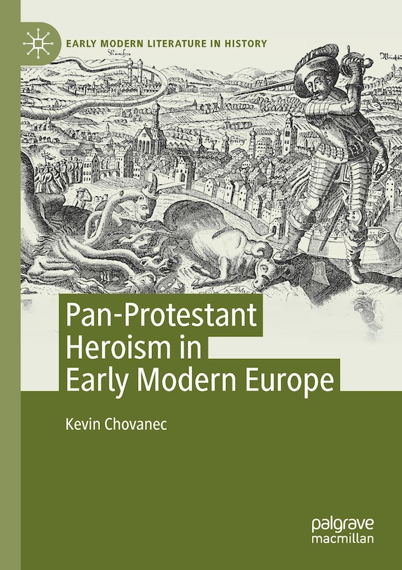 Front cover_Pan-Protestant Heroism in Early Modern Europe