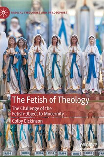Front cover_The Fetish of Theology