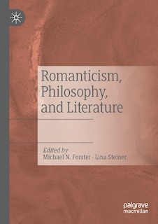 Front cover_Romanticism, Philosophy, And Literature
