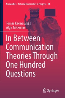 Front cover_In Between Communication Theories Through One Hundred Questions