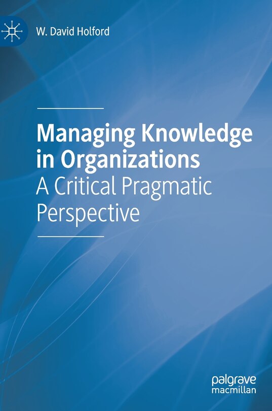 Couverture_Managing Knowledge In Organizations