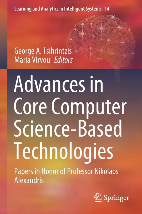 Front cover_Advances In Core Computer Science-based Technologies