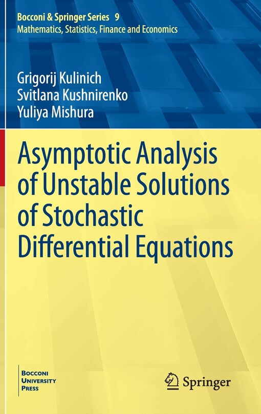 Couverture_Asymptotic Analysis Of Unstable Solutions Of Stochastic Differential Equations
