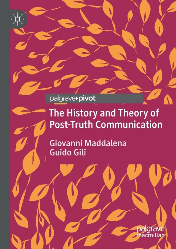 Couverture_The History and Theory of Post-Truth Communication