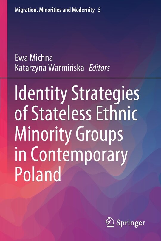 Front cover_Identity Strategies Of Stateless Ethnic Minority Groups In Contemporary Poland