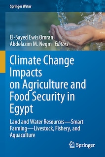 Front cover_Climate Change Impacts on Agriculture and Food Security in Egypt