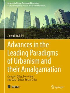 Front cover_Advances In The Leading Paradigms Of Urbanism And Their Amalgamation