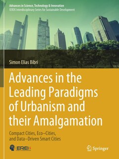 Front cover_Advances In The Leading Paradigms Of Urbanism And Their Amalgamation