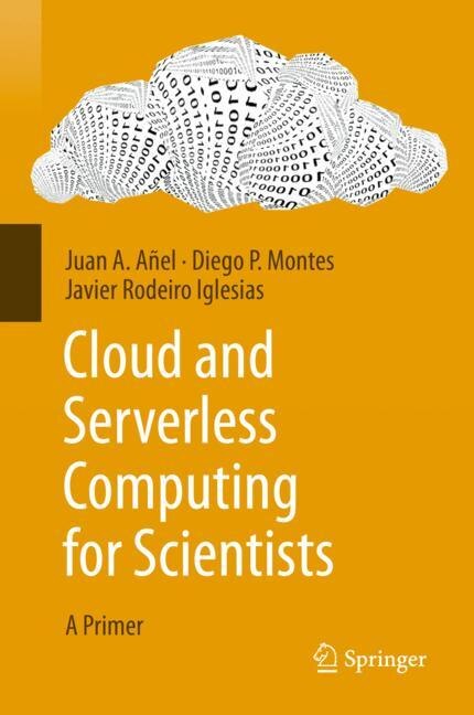 Front cover_Cloud And Serverless Computing For Scientists