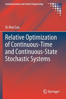 Front cover_Relative Optimization Of Continuous-time And Continuous-state Stochastic Systems