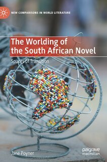 Couverture_The Worlding Of The South African Novel