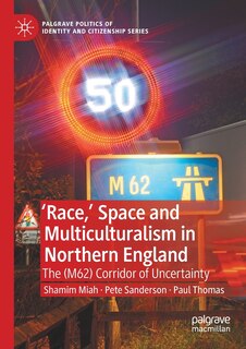 Front cover_'race,' Space And Multiculturalism In Northern England
