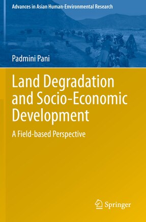 Land Degradation And Socio-economic Development: A Field-based Perspective