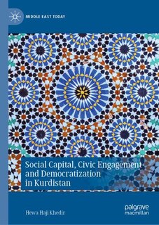 Front cover_Social Capital, Civic Engagement And Democratization In Kurdistan