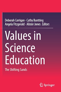 Values In Science Education: The Shifting Sands