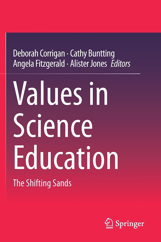 Values In Science Education: The Shifting Sands