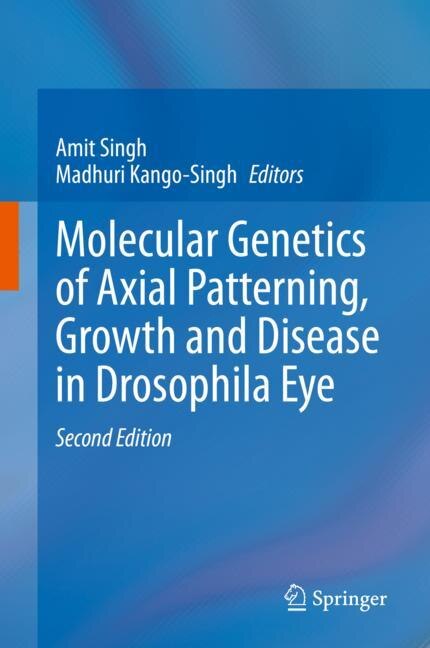 Front cover_Molecular Genetics Of Axial Patterning, Growth And Disease In Drosophila Eye