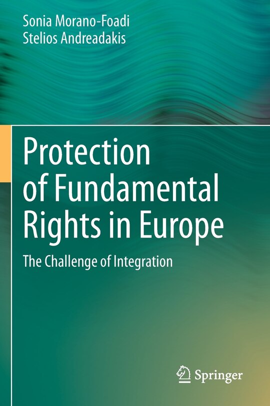 Protection Of Fundamental Rights In Europe: The Challenge Of Integration
