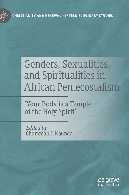 Front cover_Genders, Sexualities, And Spiritualities In African Pentecostalism