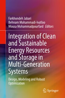 Front cover_Integration Of Clean And Sustainable Energy Resources And Storage In Multi-generation Systems