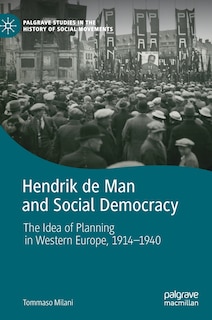 Couverture_Hendrik De Man And Social Democracy