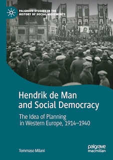 Front cover_Hendrik De Man And Social Democracy