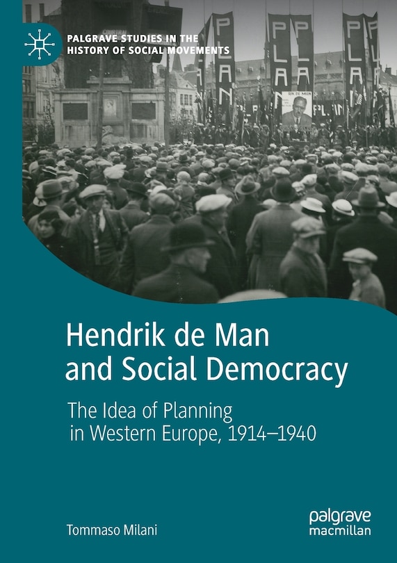 Front cover_Hendrik De Man And Social Democracy