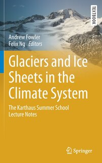 Front cover_Glaciers And Ice Sheets In The Climate System