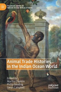 Front cover_Animal Trade Histories In The Indian Ocean World