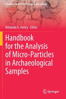 Front cover_Handbook For The Analysis Of Micro-particles In Archaeological Samples