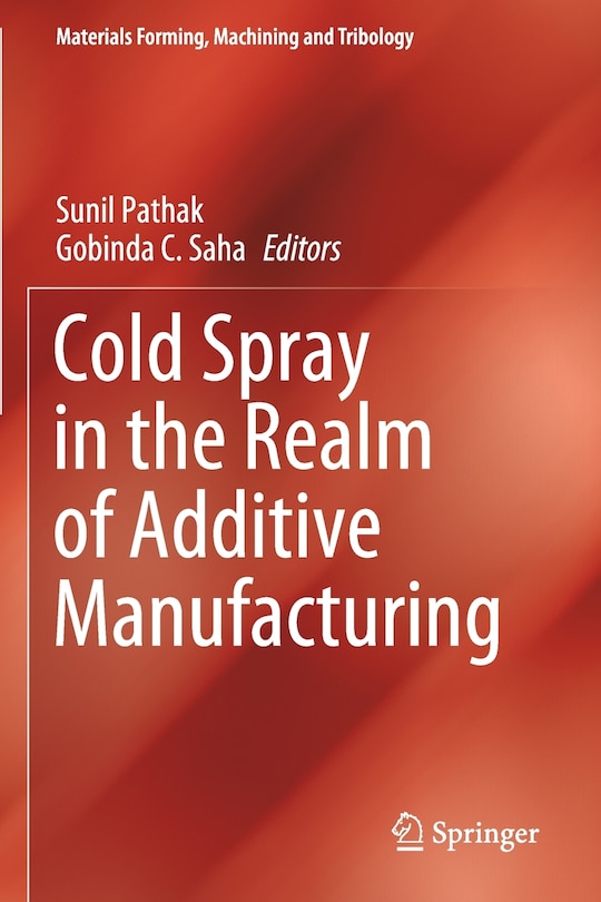 Couverture_Cold Spray In The Realm Of Additive Manufacturing