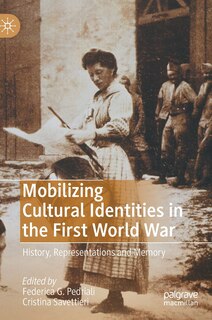 Couverture_Mobilizing Cultural Identities In The First World War