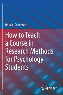 How To Teach A Course In Research Methods For Psychology Students