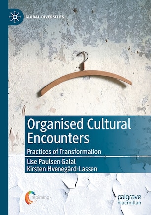 Organised Cultural Encounters: Practices Of Transformation