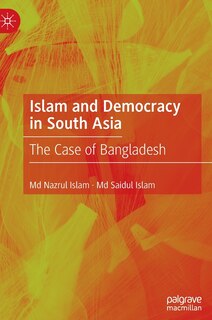 Front cover_Islam And Democracy In South Asia