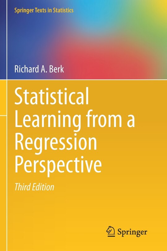 Front cover_Statistical Learning From A Regression Perspective
