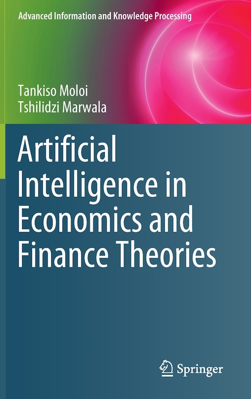 Front cover_Artificial Intelligence In Economics And Finance Theories