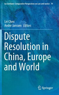 Front cover_Dispute Resolution In China, Europe And World