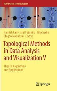 Topological Methods In Data Analysis And Visualization V: Theory, Algorithms, And Applications