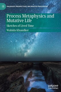 Front cover_Process Metaphysics And Mutative Life