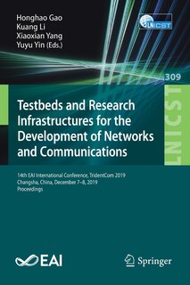 Couverture_Testbeds And Research Infrastructures For The Development Of Networks And Communications