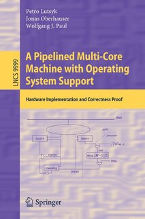 Couverture_A Pipelined Multi-core Machine With Operating System Support