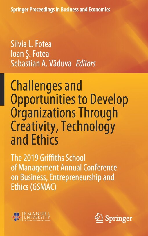 Front cover_Challenges and Opportunities to Develop Organizations Through Creativity, Technology and Ethics