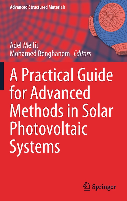 Front cover_A Practical Guide For Advanced Methods In Solar Photovoltaic Systems