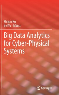 Front cover_Big Data Analytics For Cyber-physical Systems